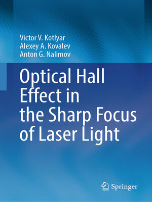 cover image of Optical Hall Effect in the Sharp Focus of Laser Light